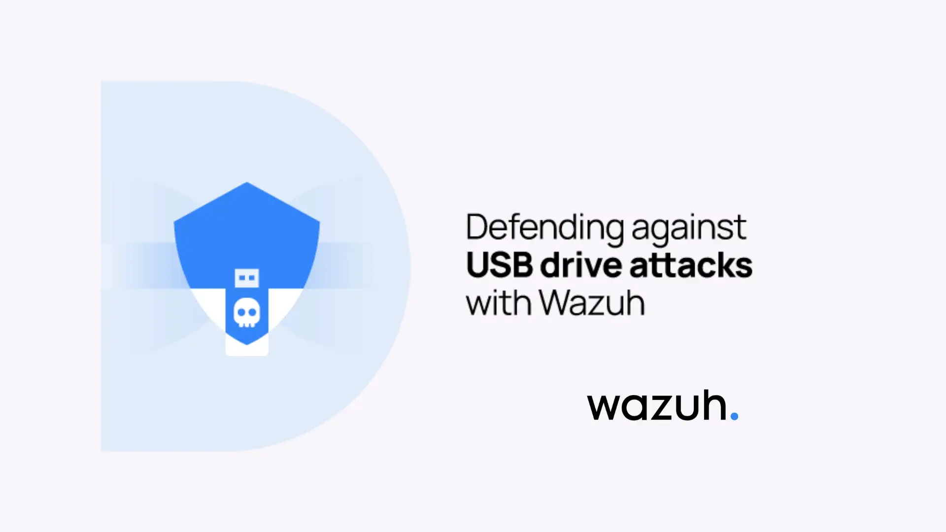 Defensa contra ataques a unidades USB con Wazuh