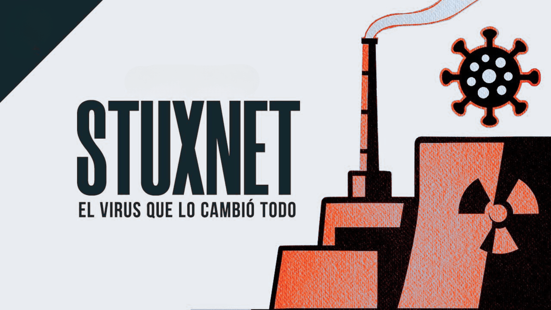 Stuxnet: The Virus that Paralyzed 1,000 Machines in a Nuclear Plant