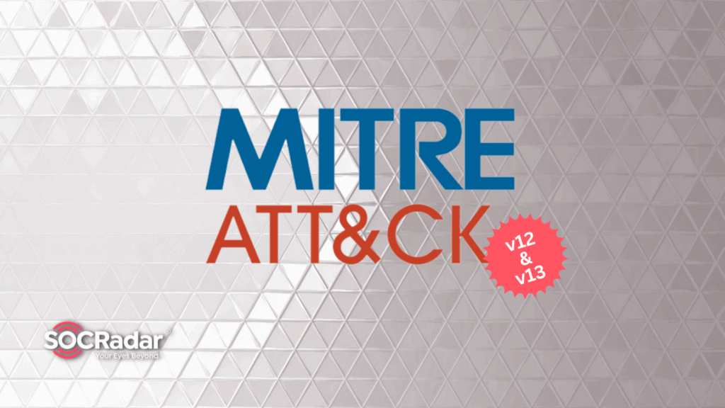 Novedades en MITRE ATT&CK Framework v12 y v13